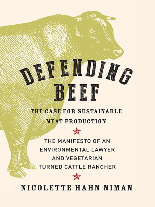 Title details for Defending Beef by Nicolette Hahn Niman - Available